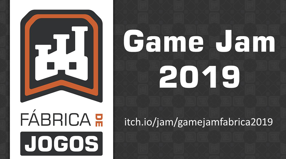 Participe da Game Jam Fábrica de Jogos 2019