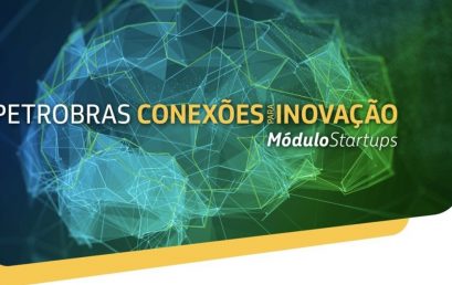 [Edital] Programa Petrobras Conexões para Inovação